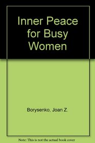 Inner Peace for Busy Women