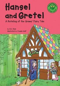 Hansel and Gretel: A Retelling of the Grimms' Fairy Tale (Read-It! Readers)