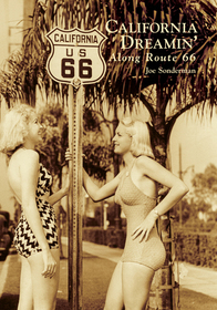 California Dreamin' Along Route 66 (Images of America)