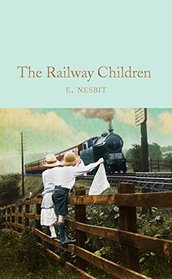 The Railway Children (Macmillan Collector's Library)