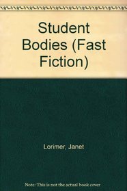 Student Bodies (Fast Fiction)