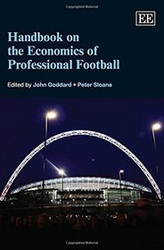 Handbook on the Economics of Professional Football (Elgar Original Reference)