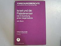 Israel und die Palastinenser: Die Entwicklung eines Gegensatzes (Forschungsberichte / Osterreichisches Institut fur Internationale Politik) (German Edition)