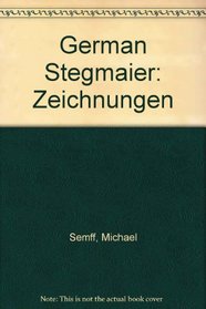 German Stegmaier: Zeichnungen (German Edition)