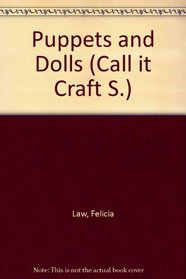 Puppets and Dolls (Call it Craft S)