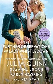 The Further Observations of Lady Whistledown (Lady Whistledown, Bk 1)