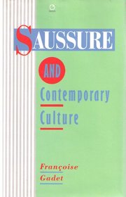 Saussure and Contemporary Culture