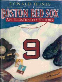 The Boston Red Sox: An Illustrated History