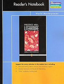 Prentice Hall Literature, Penguin Edition Reader's Notebook: World Masterpieces, Grade 12