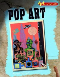 Pop Art (Art on the Wall)