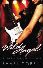 Wild Angel: A Rock'n Tapestries Novel