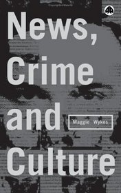 News, Crime And Culture