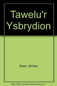 Tawelu'r Ysbrydion (Welsh Edition)