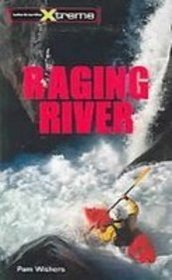 Raging River (Take It to the Xtreme)