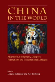 China in the World: Migration, Settlement, Diaspora Formations and Transnational Linkages (Queen's Policy Studies)