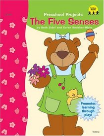 Preschool Projects: The Five Senses (Pre-School Projects)