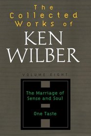 The Collected Works of Ken Wilber, Volume 8