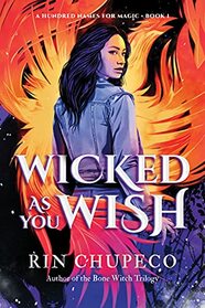 Wicked As You Wish (A Hundred Names for Magic, 1)