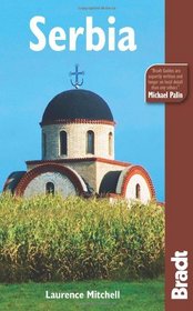Serbia, 3rd (Bradt Travel Guide)
