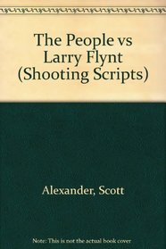 The People Vs Larry Flynt (Shooting Scripts)