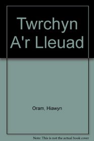 Twrchyn A'r Lleuad (Welsh Edition)
