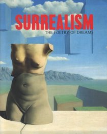 Surrealism - The Poetry Of Dreams