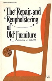 Repair and Reupholstering of Old Furniture