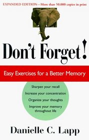 Don't Forget!: Easy Exercises for a Better Memory