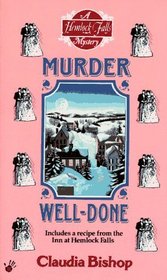 Murder Well-Done (Hemlock Falls, Bk 4)