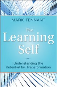 The Learning Self: Understanding the Potential for Transformation (Jossey-Bass Higher and Adult Education)