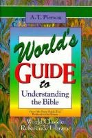 World's Guide to Understanding the Bible (Classic Reference Library)