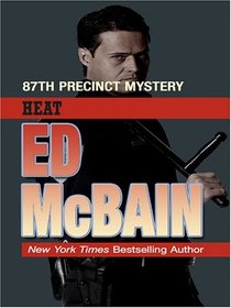 Heat: An 87th Precinct novel
