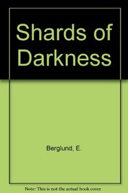 Shards of Darkness