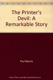 The Printer's Devil: A Remarkable Story