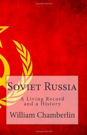 Soviet Russia: A Living Record and a History