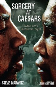 Sorcery at Caesars: Sugar Ray's Marvelous Fight