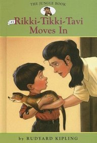 The Jungle Book: Rikki-tikki-tavi Moves in (Easy Reader Classics Series)