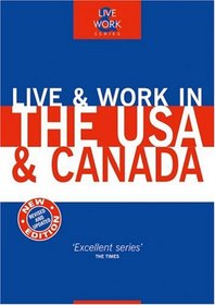 Live & Work in the USA & Canada, 4th (Live & Work - Vacation Work Publications)