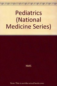 Pediatrics (National Medicine Series)