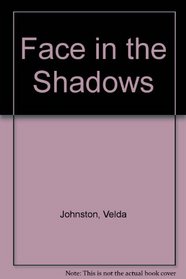 Face in the Shadows