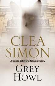Grey Howl (A Dulcie Schwartz Mystery)