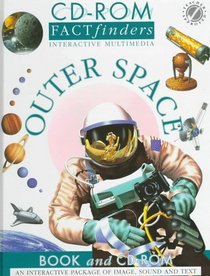 Outer Space (CD-Rom Factfinders Interactive Multimedia)