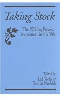 Taking Stock : The Writing Process Movement in the 90s