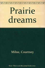 Prairie Dreams
