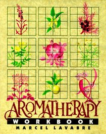 The Aromatherapy Workbook