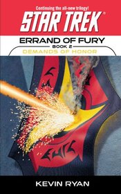 Errand of Fury Book Two: Demands of Honor (Star Trek: the Original Series) (Star Trek: The Next Generation)