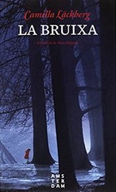 La bruixa (The Girl in the Woods) (Patrik Hedstrom, Bk 10) (Catalan Edition)