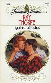 Against All Odds (Harlequin Presents, No 1356)