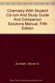 Chemistry With Student Cd-rom And Study Guide And Companion Solutions Manual, Fifth Edition