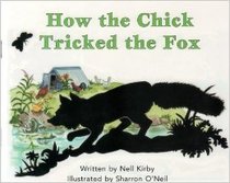 How the Chick Tricked the Fox